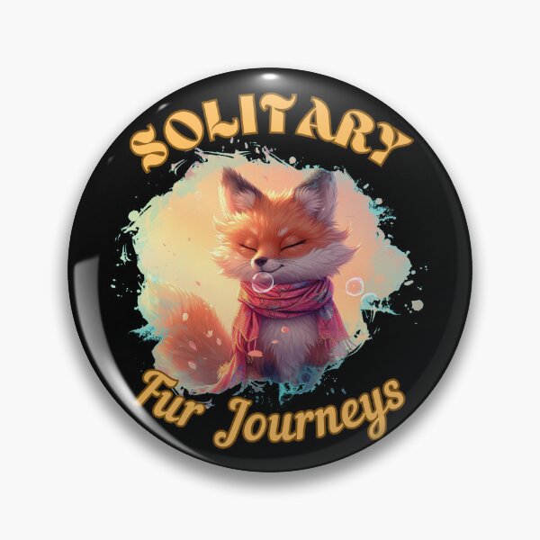 Item preview, Solitary Fur Journeys. fox saying designed and sold by FoxVibes.