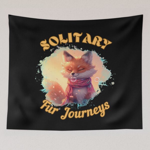 Item preview, Solitary Fur Journeys. fox saying designed and sold by FoxVibes.
