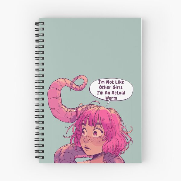 Item preview, I'm Not Like Other Girls I'm An Actual Worm designed and sold by ArtFromBeyond.
