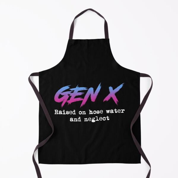 Item preview, Gen X: Raised On Hose Water And Neglect designed and sold by Cat Lady Designs.