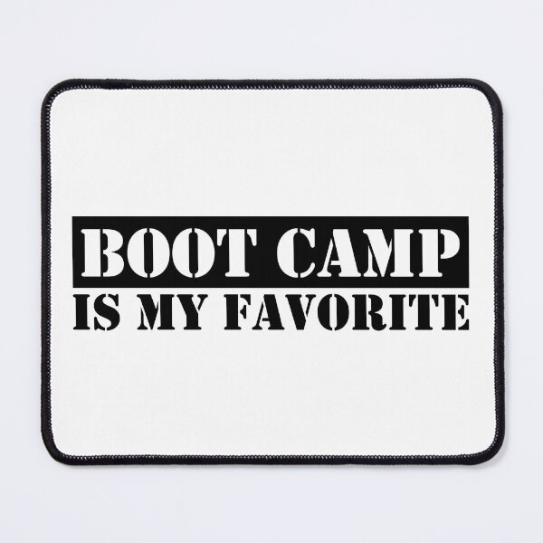 Item preview, BOOT CAMP IS MY FAVORITE designed and sold by Sillybear PrintsItAll.