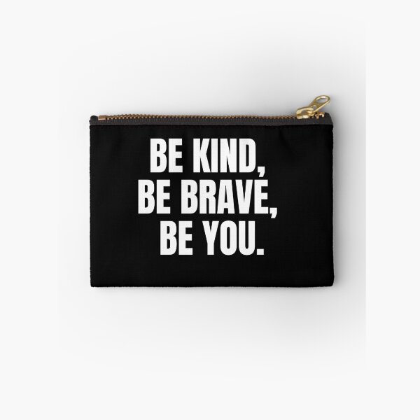 Item preview, Be kind, be brave, be you. designed and sold by joetrade.