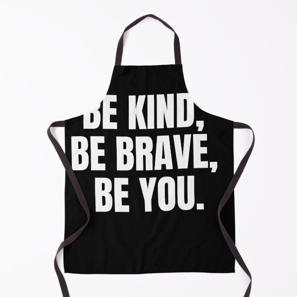 Item preview, Be kind, be brave, be you. designed and sold by joetrade.