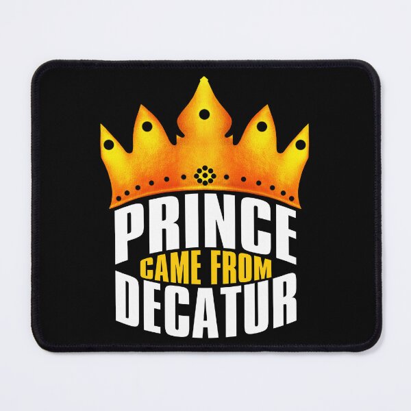Item preview, Prince Came From Decatur, Decatur Georgia designed and sold by MoMidoStore.
