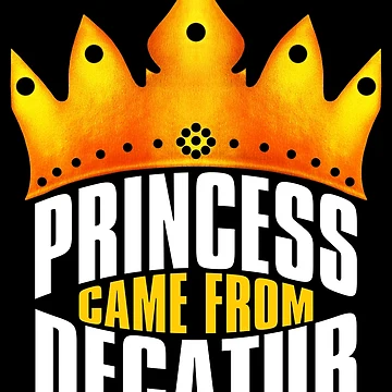 Artwork thumbnail, Princess Came From Decatur, Decatur Georgia by MoMidoStore