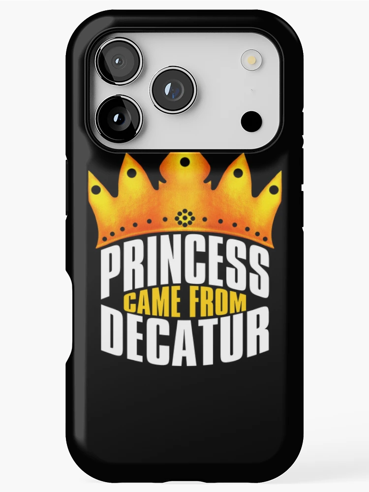 Thumbnail 1 of 4, iPhone Case, Princess Came From Decatur, Decatur Georgia designed and sold by MoMidoStore.