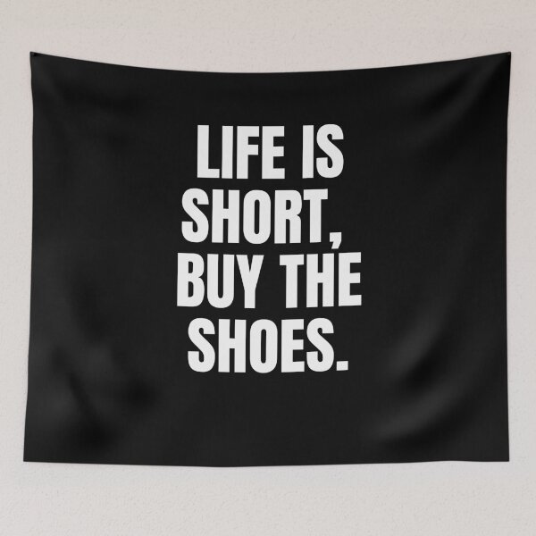 Item preview, Life is short, buy the shoes designed and sold by joetrade.
