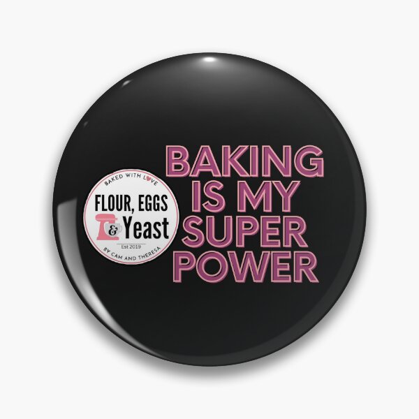 Item preview, Baking is My Super Power by Flour, Eggs, and Yeast brand! designed and sold by FlourEggsYeast.