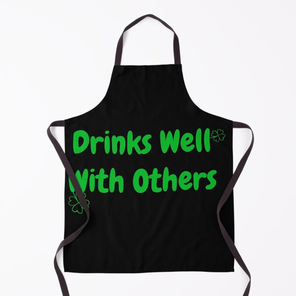 Item preview, Drinks Well With Others Funny St Patricks Day designed and sold by ArtFromBeyond.
