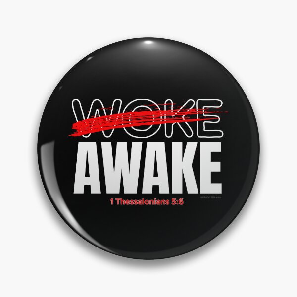 Item preview, Not Woke, Awake 1 Thessalonians 5:6 designed and sold by SalvationTees.