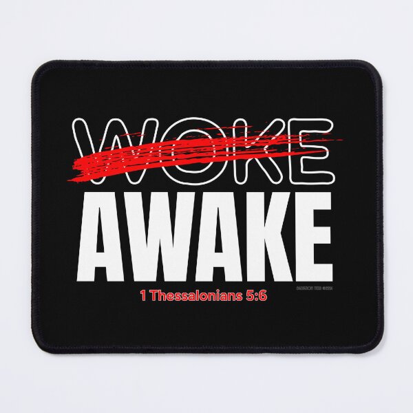 Item preview, Not Woke, Awake 1 Thessalonians 5:6 designed and sold by SalvationTees.