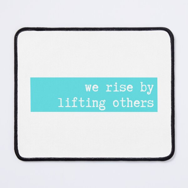 Item preview, we rise by lifting others  designed and sold by CharmStudio.