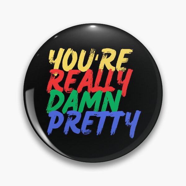 Item preview, You're Really Damn Pretty (Mood Colors) designed and sold by MoodThreads.