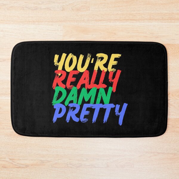 Item preview, You're Really Damn Pretty (Mood Colors) designed and sold by MoodThreads.