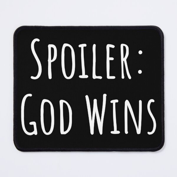 Item preview, Spoiler God Wins designed and sold by RedPumpFlash.