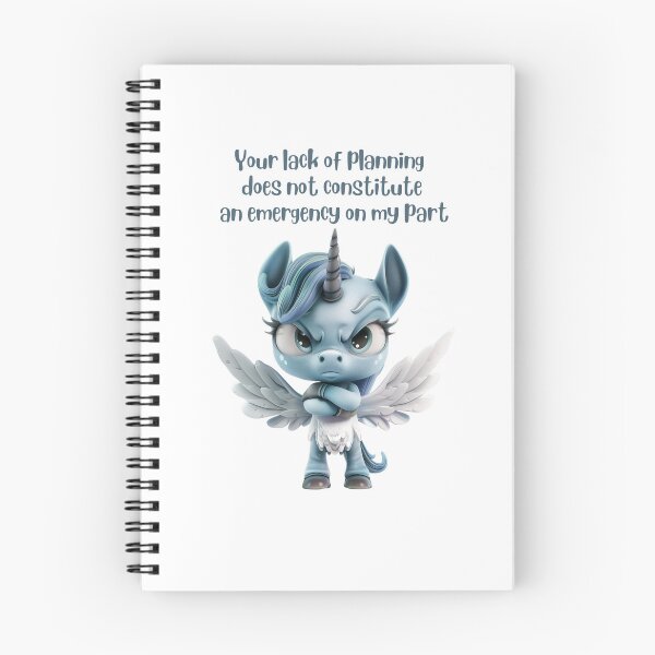 Item preview, Lack of Planning - Not an Emergency on my Part designed and sold by kalyssa44.
