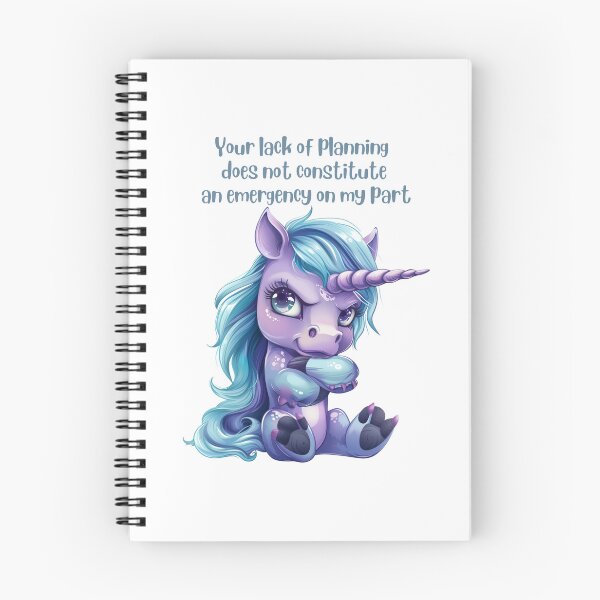 Item preview, Lack of Planning - Not an Emergency on my Part designed and sold by kalyssa44.
