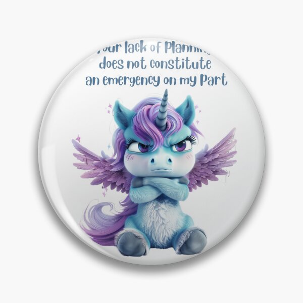 Item preview, Lack of Planning - Not an Emergency on my Part designed and sold by kalyssa44.
