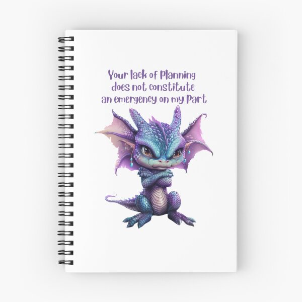 Item preview, Lack of Planning - Not an Emergency on my Part designed and sold by kalyssa44.
