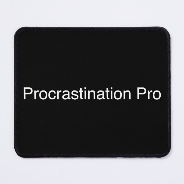 Item preview, Procrastination Pro designed and sold by Text-based T-Shirts and Gifts.