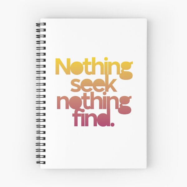 Item preview, Nothing seek nothing find designed and sold by Dullust.