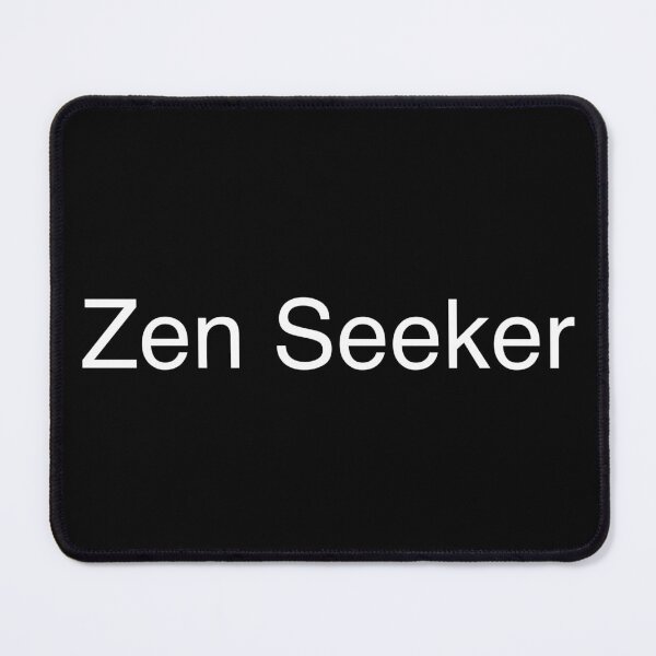 Item preview, Zen Seeker designed and sold by Text-based T-Shirts and Gifts.