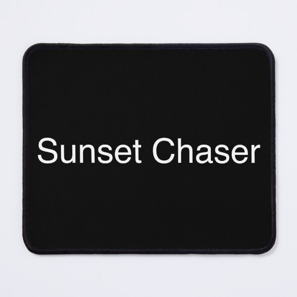 Item preview, Sunset Chaser designed and sold by Text-based T-Shirts and Gifts.