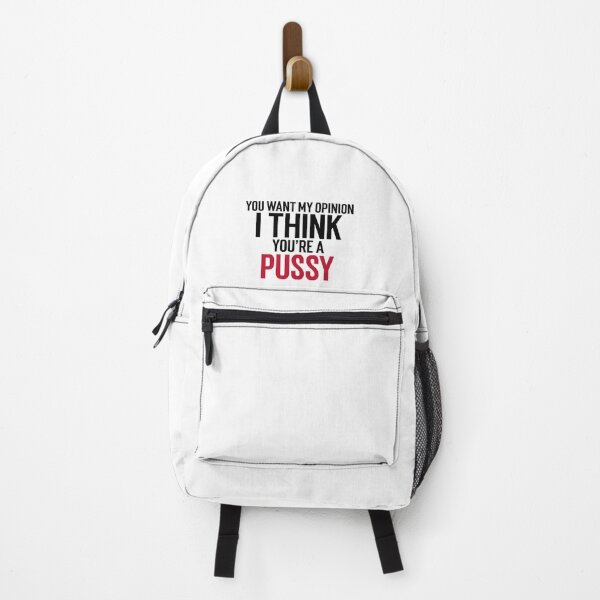 Item preview, You want my opinion I think you're a pussy designed and sold by dgutpro87.