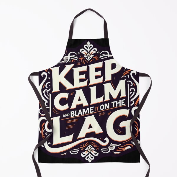 Item preview, Keep Calm and Blame it on the Lag, typography designed and sold by maxmaj.