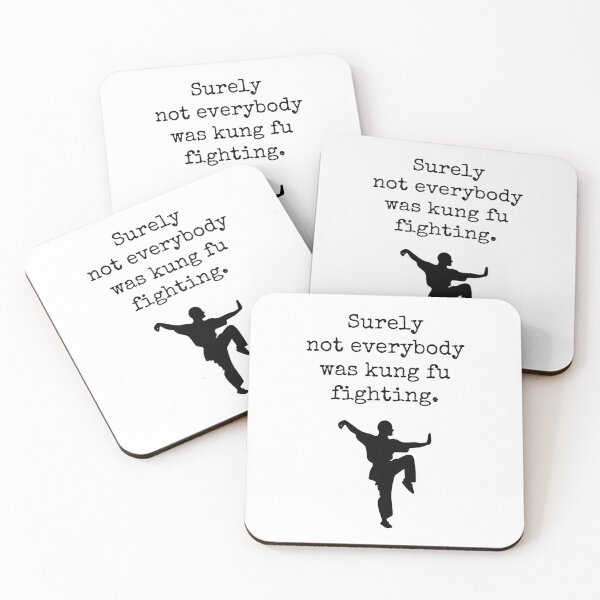 Item preview, Surely not everybody was kung fu fighting. designed and sold by Ghoof-Wear.