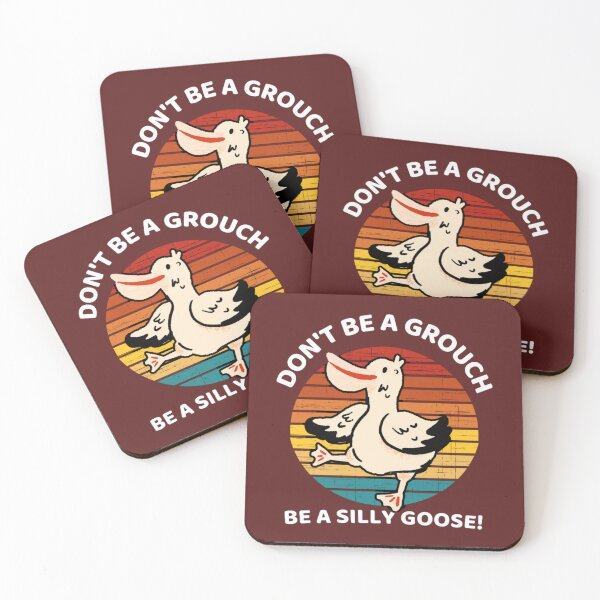 Item preview, Don't Be A Grouch Be A Silly Goose  designed and sold by prsagar01.