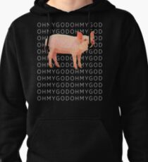 Shane Pig Oh my God T-shirt - Dawson style Pullover Hoodie