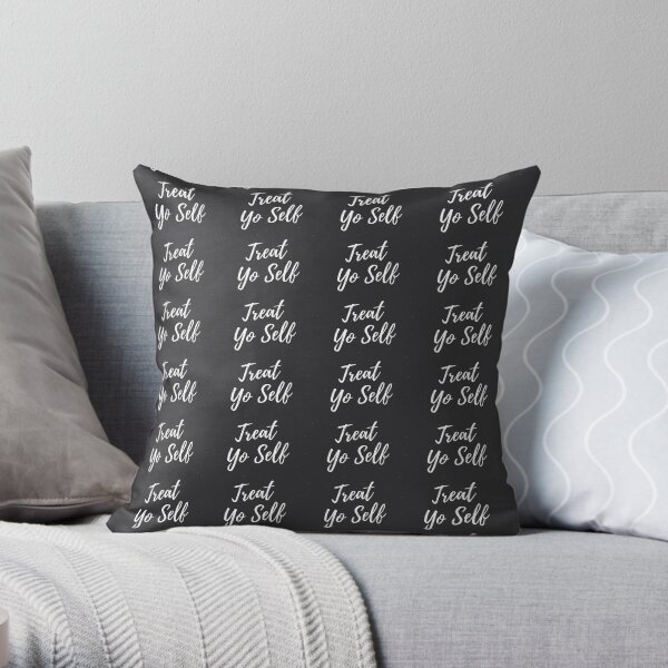 Treat Yo Self Throw Pillow
