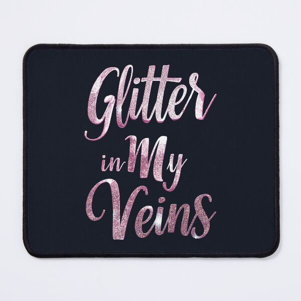 Item preview, Glitter in My Veins designed and sold by thegirlyshoppe.