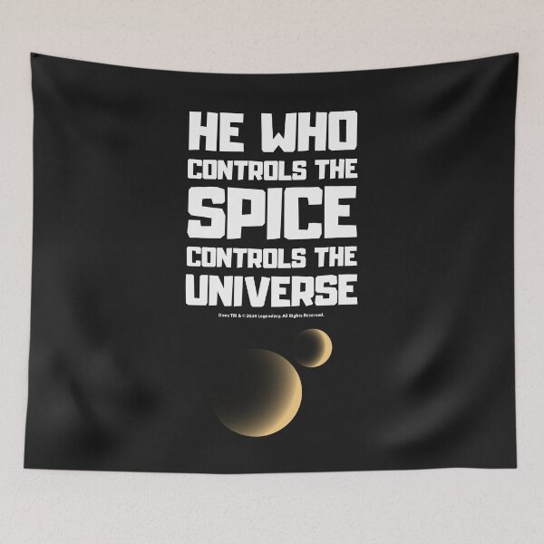 Item preview, He Who Controls The Spice Controls The Universe Dune designed and sold by KamiTrendz.