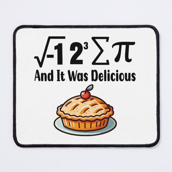 Item preview, I Ate Some Pi And It Was Delicious Math Pi Day designed and sold by Stick-Artistry.