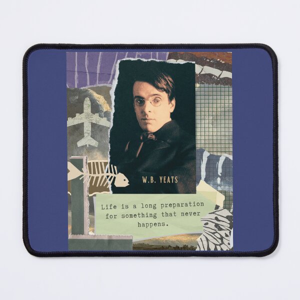 Item preview, William Butler Yeats portrait and quote: William Butler Yeats portrait and quote: Life is a long preparation for something that never happens. designed and sold by artbleed.