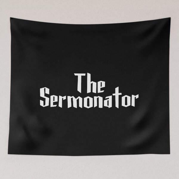 Item preview, Sermonator Funny designed and sold by terraneuro45.