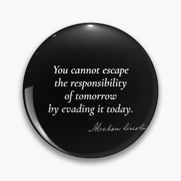 Item preview, Embracing Tomorrow's Responsibility - Abraham Lincoln designed and sold by mr-k-store.