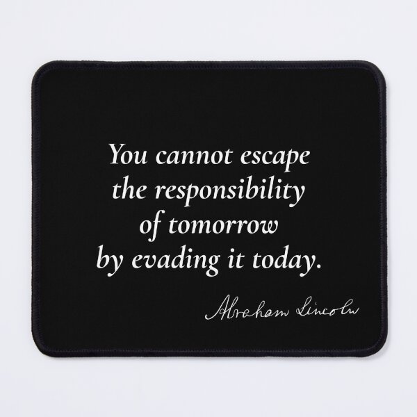 Item preview, Embracing Tomorrow's Responsibility - Abraham Lincoln designed and sold by mr-k-store.