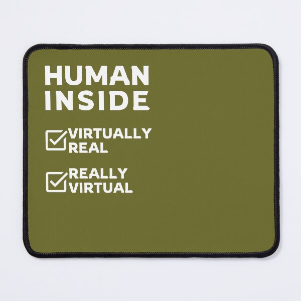 Item preview, Virtually Real, Really Virtual - Quote for Human Beings designed and sold by pocketart2023.