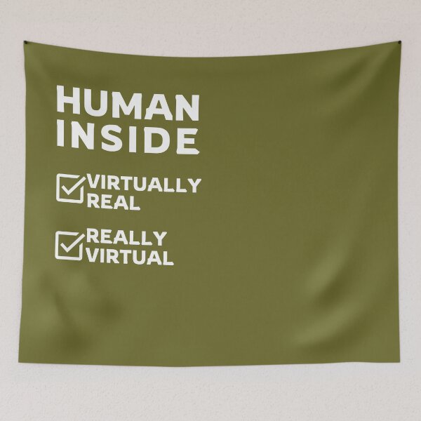 Item preview, Virtually Real, Really Virtual - Quote for Human Beings designed and sold by pocketart2023.