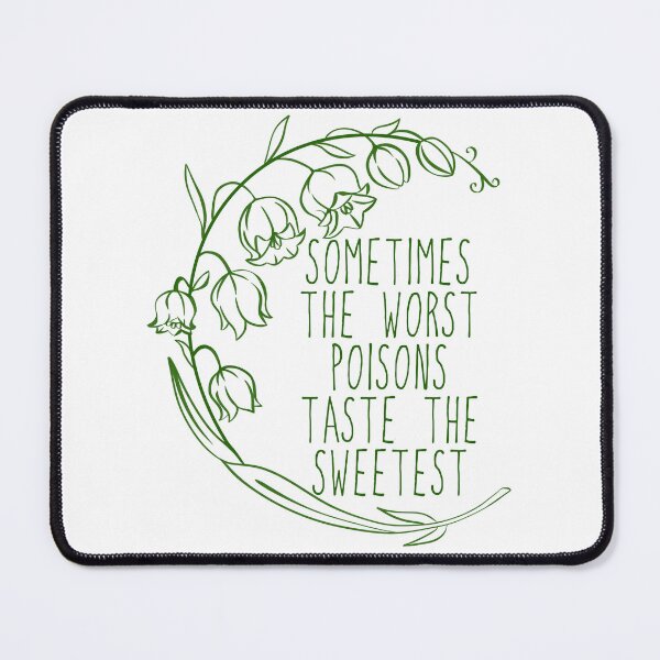 Item preview, Sometimes the worst poisons taste the sweetest designed and sold by GeKrayr.