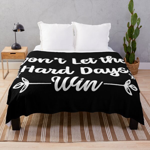 Item preview, Don't Let The Hard Days Win designed and sold by Hairball-Pets.