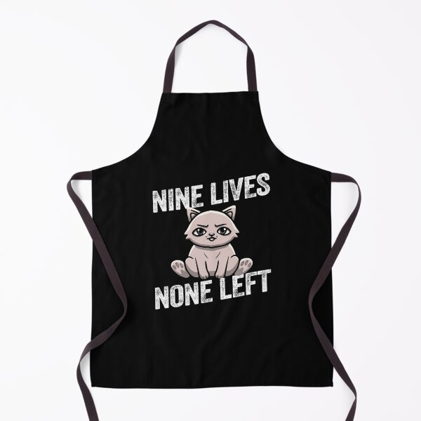 Item preview, Nine lives none left cat kitten kitty feline humour funny designed and sold by w1ckerman.