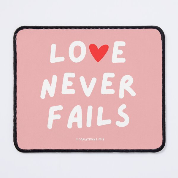 Item preview, Love never fails | Bible Verse | 1 Corinthians 13 8 designed and sold by Blessed Be Your Name.