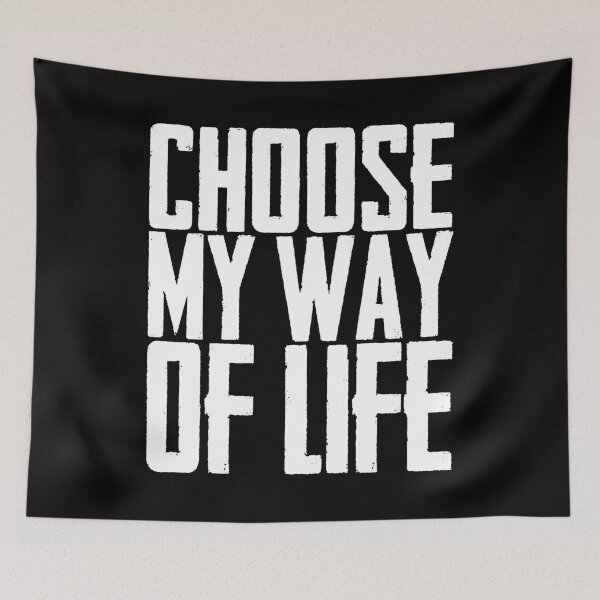Item preview, CHOOSE MY WAY OF LIFE. designed and sold by Rejiboustarts.