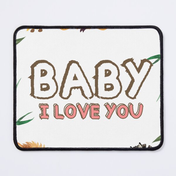 Item preview, "Baby! I love You" T-shrit designed and sold by MissCirce1993.