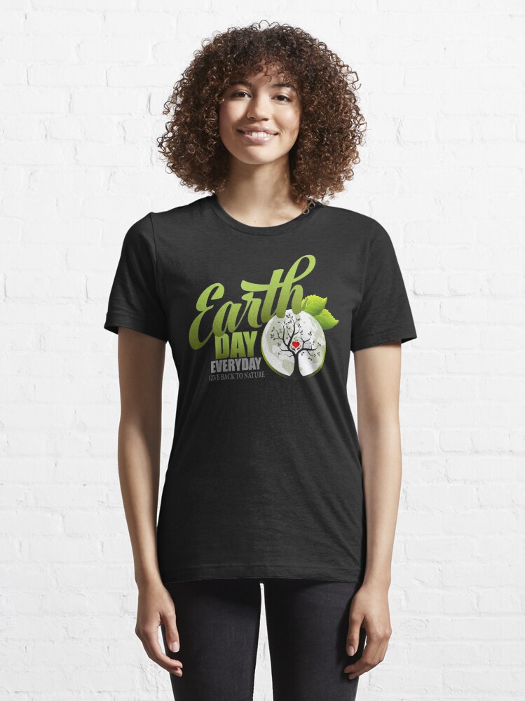 Alternate view of Give Back to Nature - Earth Day Everyday Essential T-Shirt