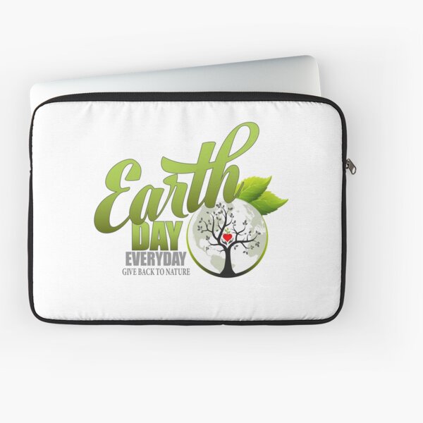 Give Back to Nature - Earth Day Everyday Laptop Sleeve